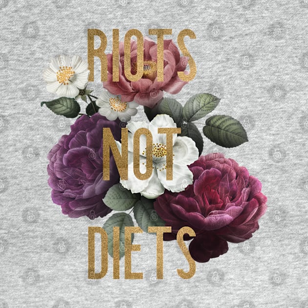Riots not Diets by missguiguitte